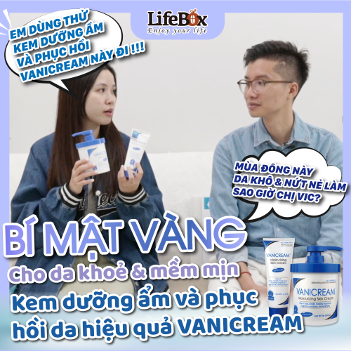 Bí mật vàng để có làn da khoẻ mạnh và căng mượt với Kem dưỡng ẩm và phục hồi da hiệu quả VANICREAM